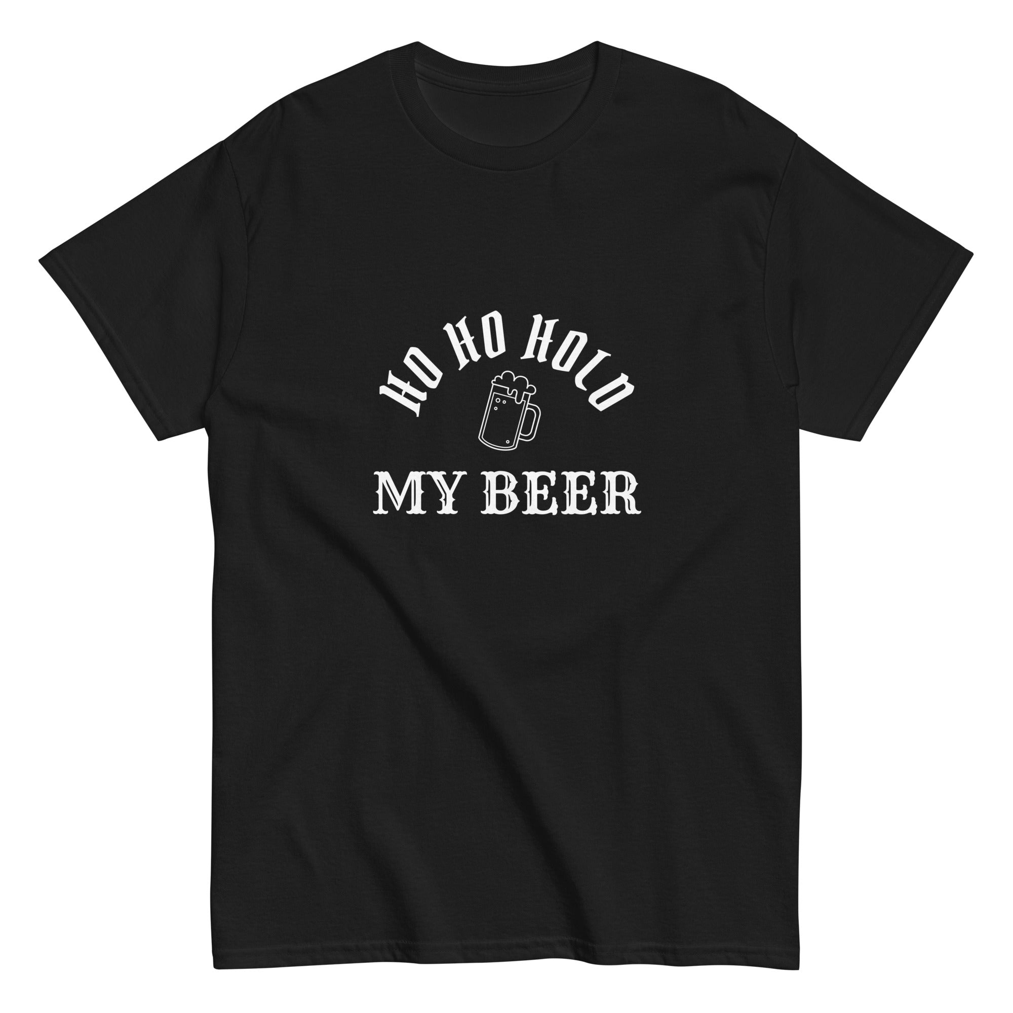 Ho ho hold my beer festive T-shirt