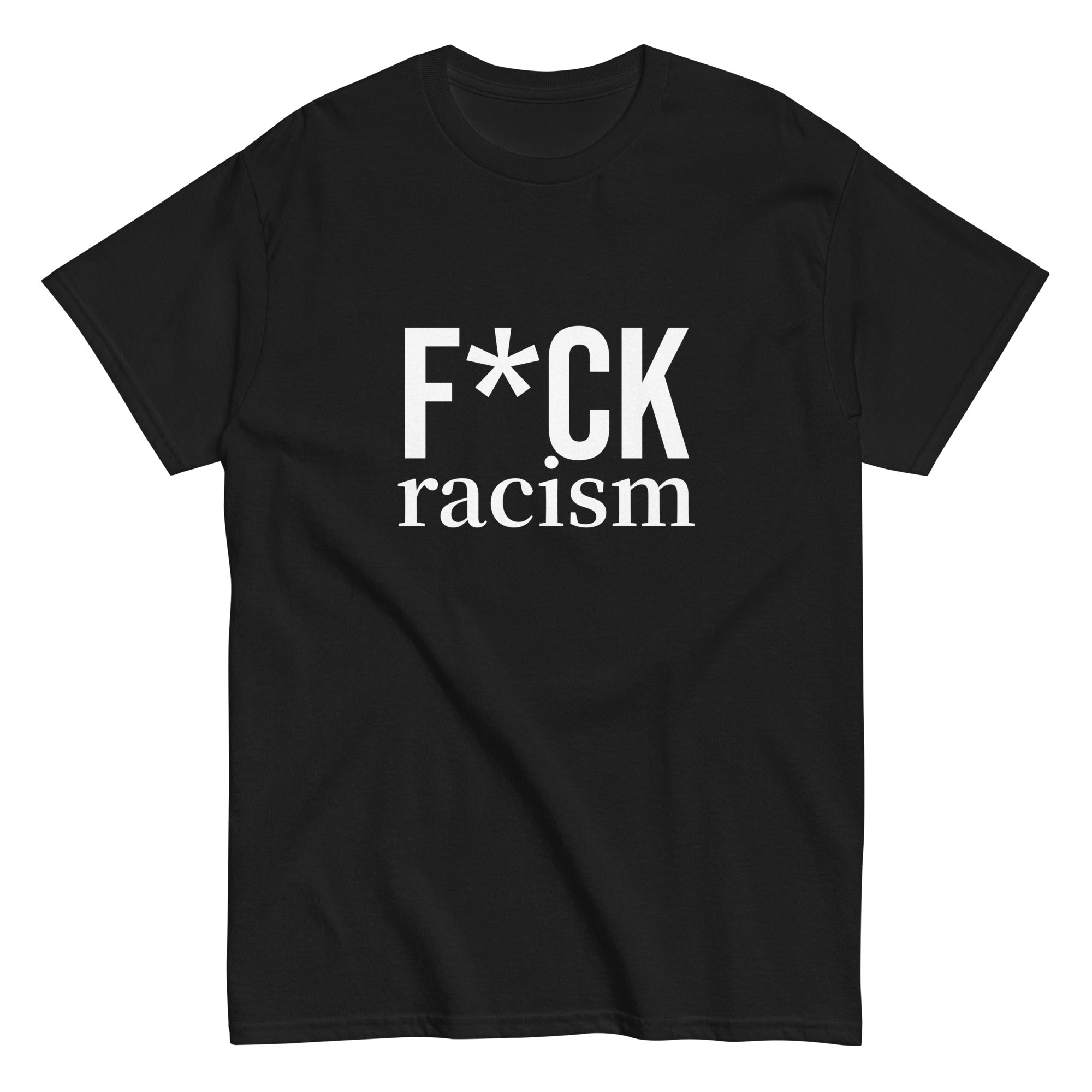 fuck racism t-shirt