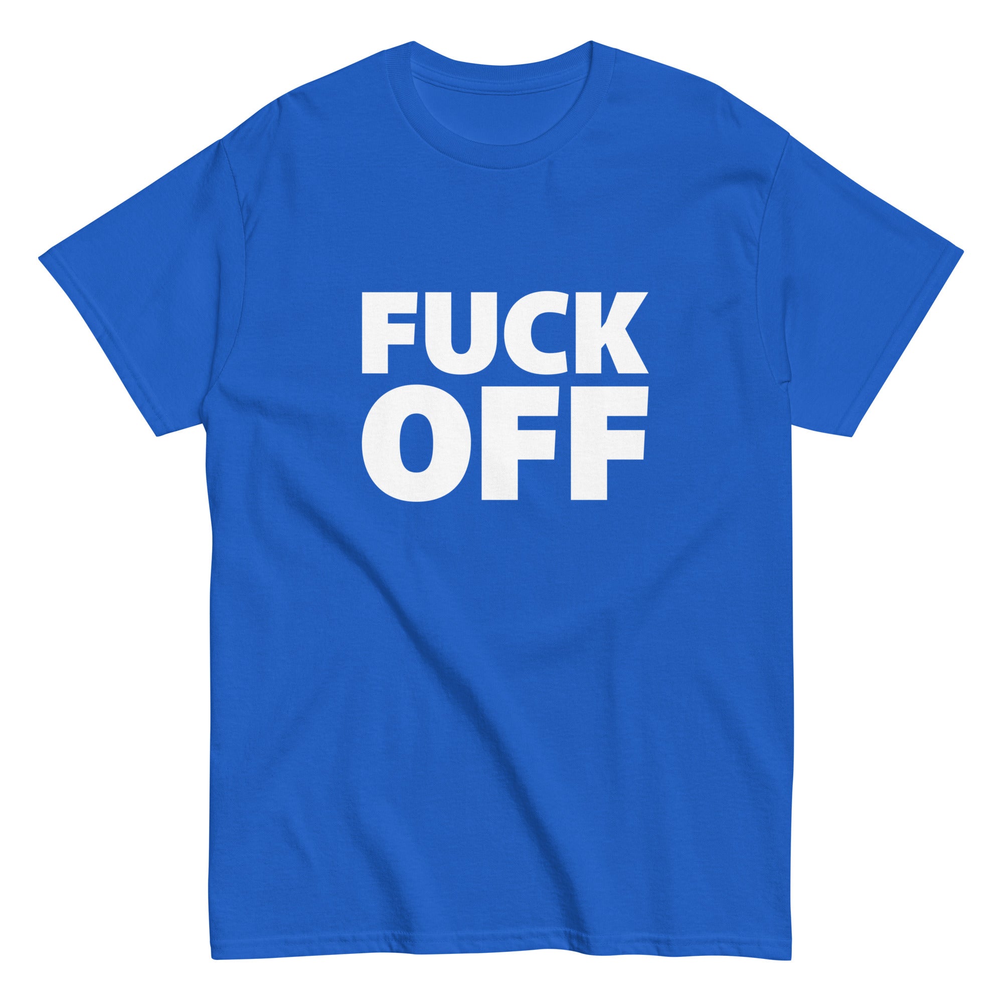 fuck off t-shirt